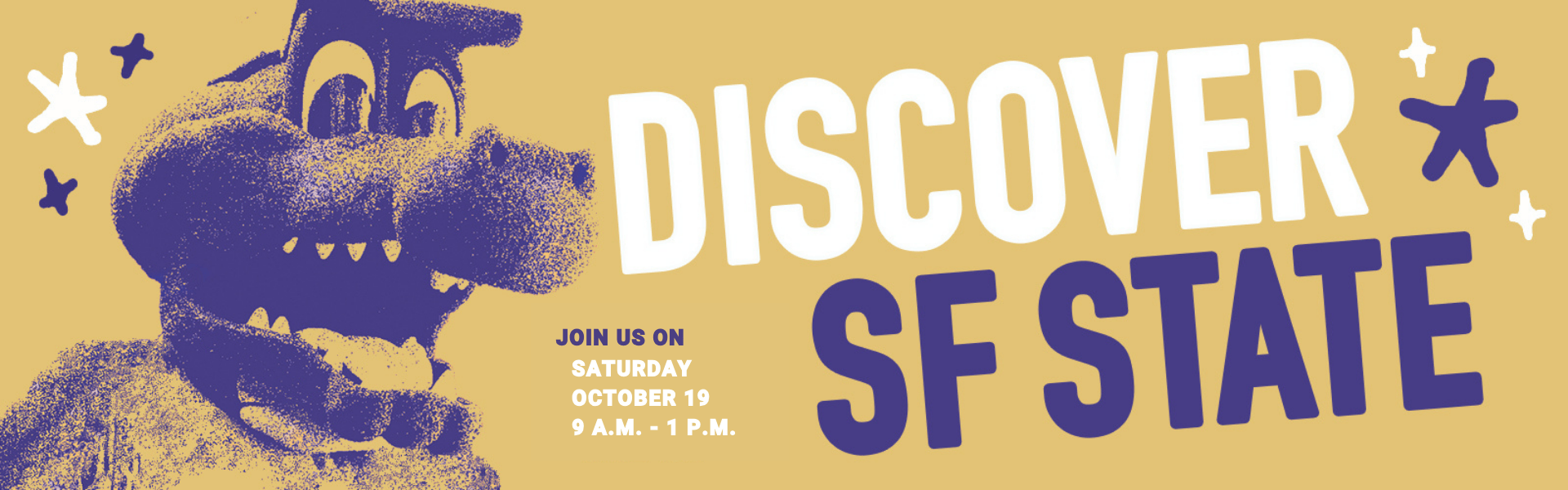 Discover SF State | Join us on Saturday October 19 9 a.m to 1 p.m.